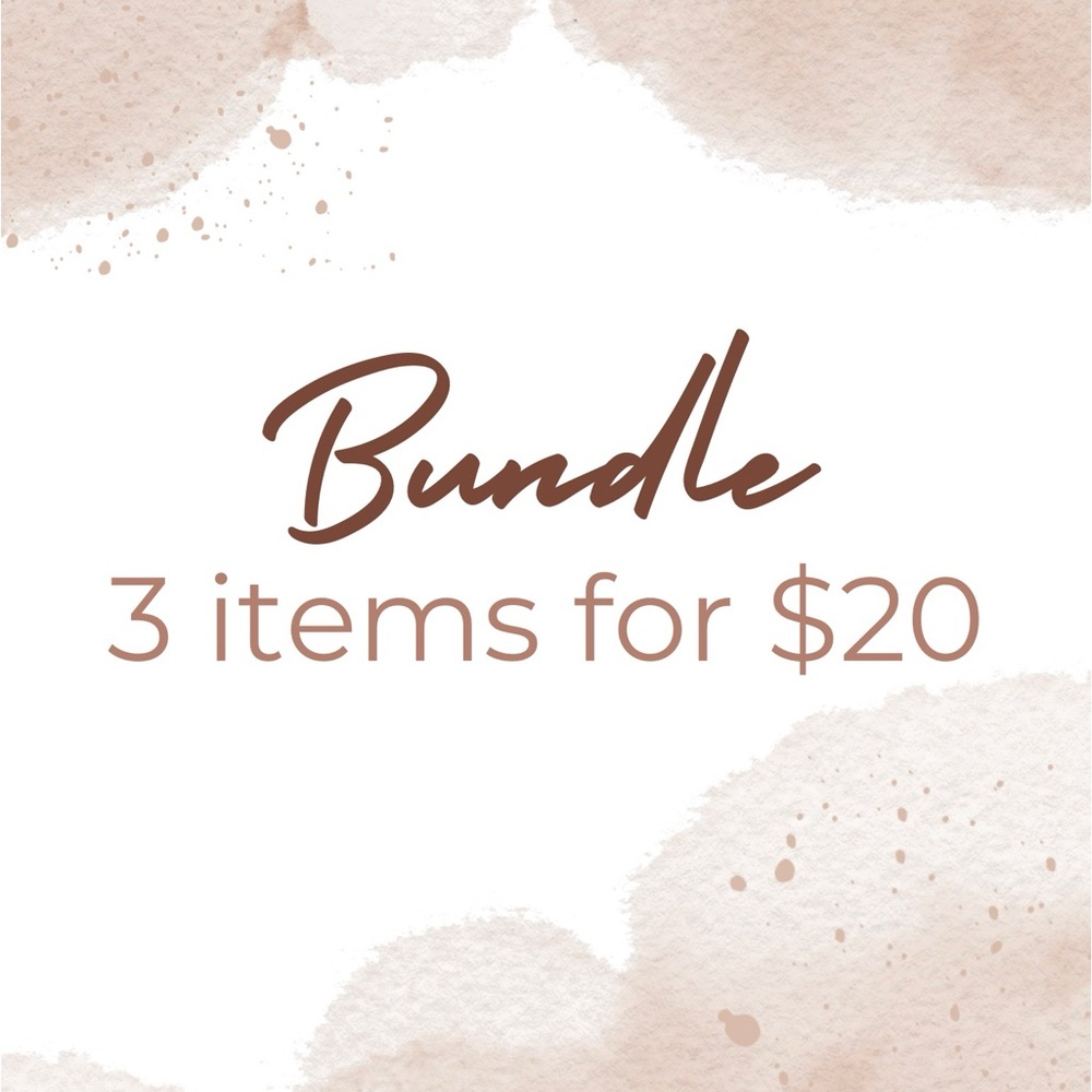Bundle Offer 3 Items for $20